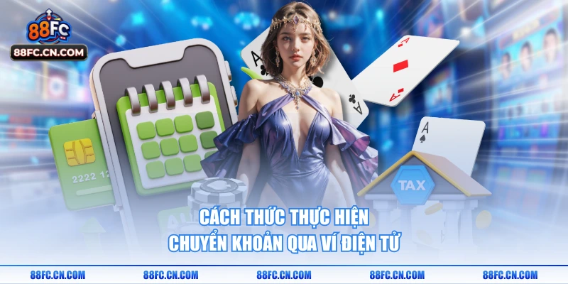 Cách thức thực hiện chuyển khoản qua ví điện tử