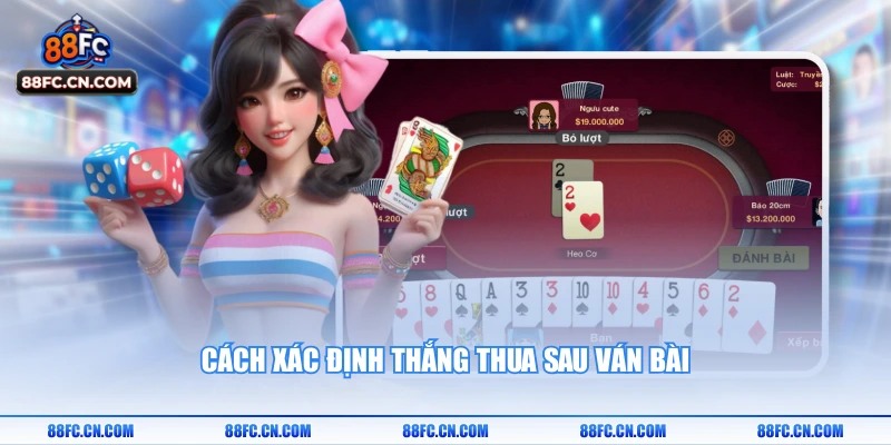 Cách xác định thắng thua sau ván bài