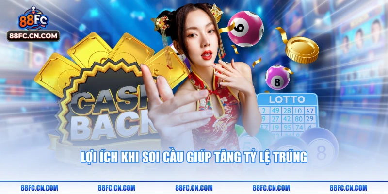 Lợi ích khi soi cầu giúp tăng tỷ lệ trúng